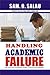 HANDLING ACADEMIC FAILURE by Sam. O. Salau