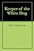 Keeper of the White Dog by Peter Hawthorne