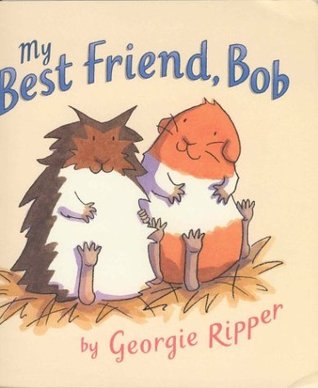 My Best Friend, Bob (Paperback)