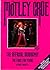 Motley Crue: The Official Biography, the First Five Years