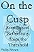 On the Cusp: Astrological Reflections from the Threshold: Powerful Essays on Astrology Plus Unique Forecasts