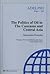 The Politics of Oil in the Caucasus and Central Asia (Adelphi series)