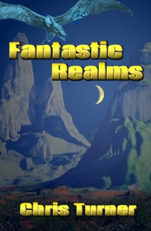Fantastic Realms: Sword and Sorcery Anthology (Kindle Edition)