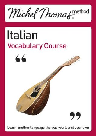 Italian Vocabulary Course. (Michel Thomas Method)