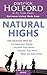 Natural Highs: The Healthy Way to Increase Your Energy, Improve Your Mood, Sharpen Your Mind, Relax and Beat Stress