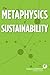 The Metaphysics of Sustainability