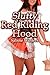 Slutty Red Riding Hood