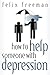 How to Help Someone with De...