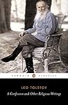 A Confession and Other Religious Writings by Leo Tolstoy