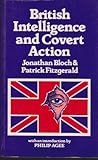 British Intelligence and Covert Action: Africa, Middle East and Europe Since 1945