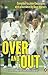 Over and Out: Cricket Umpires Tell Their Stories