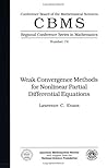 Weak Convergence Methods for Nonlinear Partial Differential Equations (Regional Conference Seriess in Mathematics, No 74) CBMS/74