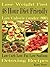 Lose Weight Fast: 48 Hour Diet Friendly: Low Calorie (under 200): Low Carb Low Fat Low Sodium: Detoxing Recipes