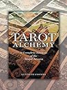 Book cover for Tarot Alchemy: A Complete Analysis of the Major Arcana