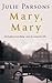 Mary, Mary by Julie Parsons