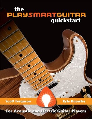 The PlaySmartGuitar QuickStart (Kindle Edition)