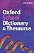 Oxford School Dictionary and Thesaurus