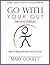 Go With Your Gut by Mary Goulet