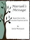 Mariah's Message (Freedom Express #1) Mariah's Message (Freedom Express #1)