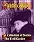 Willa Cather - A Collection of Stories, & The Troll Garden and Selected Stories
