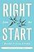 Right From the Start: A Pre...