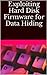 Exploiting Hard Disk Firmware for Data Hiding