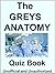 The Greys Anatomy Quiz Book