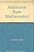 Additional Pure Mathematics