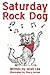 Saturday Rock Dog