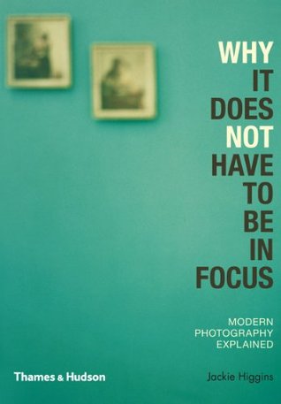 Why It Does Not Have To Be In Focus /anglais (Paperback)