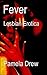 Fever: Lesbian Erotica/Lesbian Submission