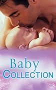 Baby Collection: Valente Must Marry / Inherited: One Child / Billion-Dollar Baby Bargain / Innocent Secretary...Accidentally ... Secret Love-Child / The Secret Baby Bargain