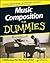 Music Composition For Dummies