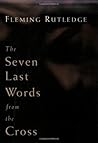 Book cover for The Seven Last Words from the Cross
