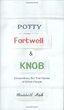 Potty, Fartwell & Knob