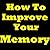 How To Improve Your Memory: Great Tips That Will Help You Keep Your Memory Sharp! Discover Which Memory training And Memory Techniques You Should Implement. ... Memory Improve And How To Improve Memory!