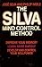 THE SILVA MIND CONTROL METHOD