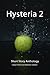 Hysteria 2 (Hysteria Anthologies)
