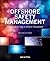 Offshore Safety Management: Implementing a SEMS Program