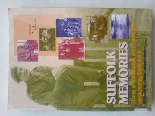 Suffolk Memories: Stories of Walberswick and Blythborough People During World War II (Paperback)