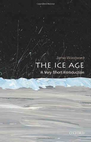 The Ice Age: A Very Short Introduction (Paperback)