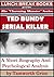 Ted Bundy, Serial Killer by Tamworth Grice