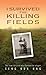 I Survived the Killing Fields by Seng Kok Ung