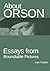 About Orson: Essays From Roundtable Pictures (About ...: Essays From Roundtable Pictures Book 1)