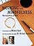 Working with Mindfulness: N...