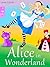 Alice in Wonderland [Illustrated Edition]