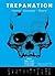 Trepanation: History, Disco...