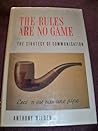 The Rules Are No Game: The Strategy of Communication