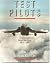 Test pilots: The story of British test flying, 1903-1984 (Willow books)