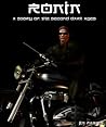 Ronin (A Story of the Second Dark Ages) Ronin (A Story of the Second Dark Ages)